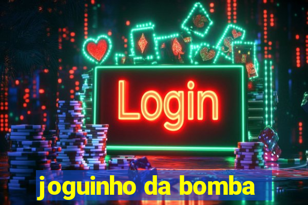 joguinho da bomba